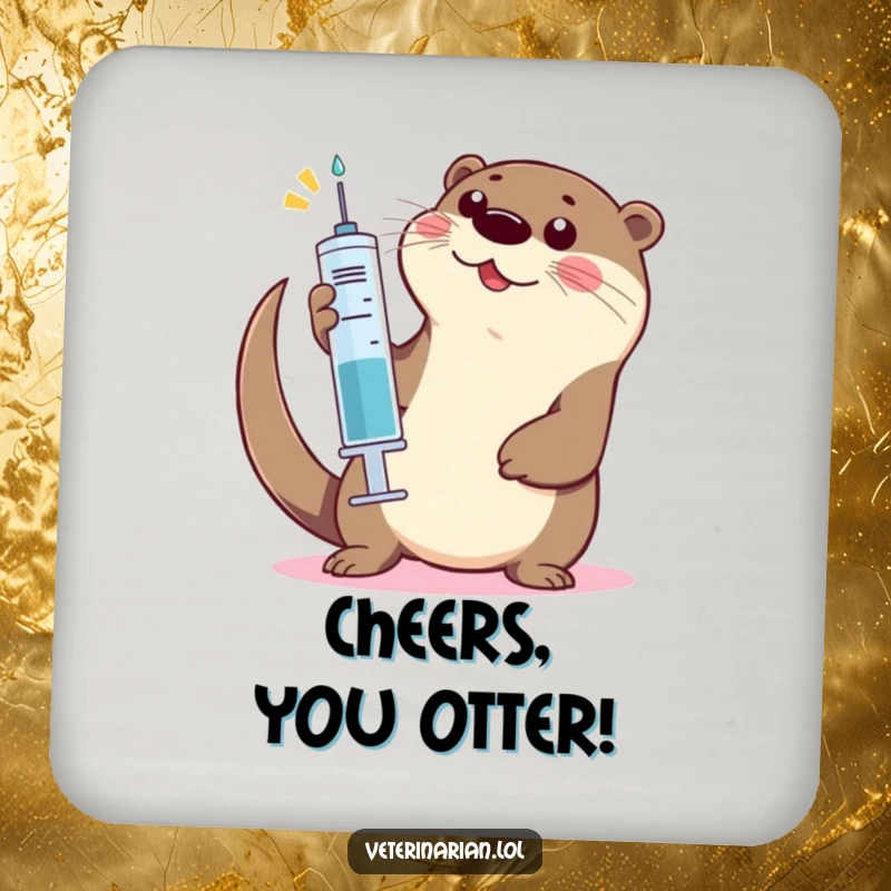 Funny Otter High-Five Coaster: A coaster depicting a playful otter giving a high-five with a large syringe.