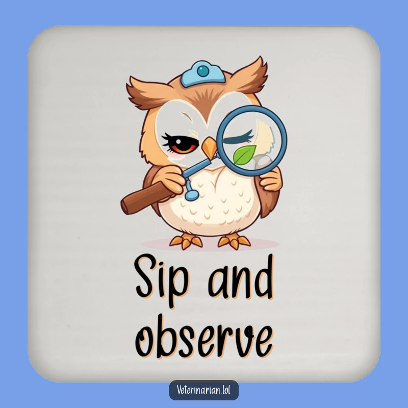 Funny Owl Vet Coaster - Curious Protection for Your Drinks!