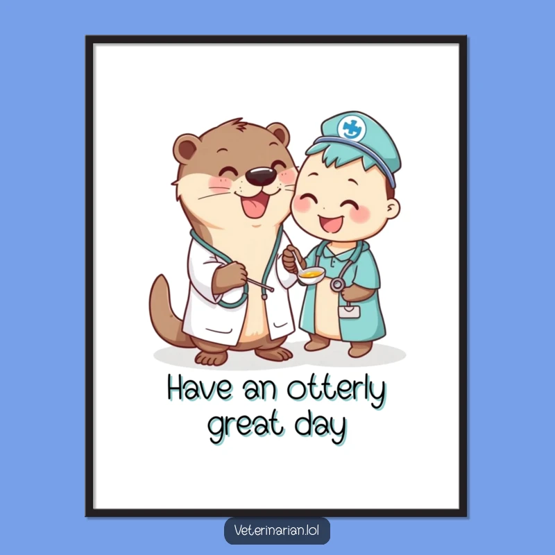 Free Printable Otter Vet Wall Art - Funny Downloadable Decor for a Quirky, Humorous Home