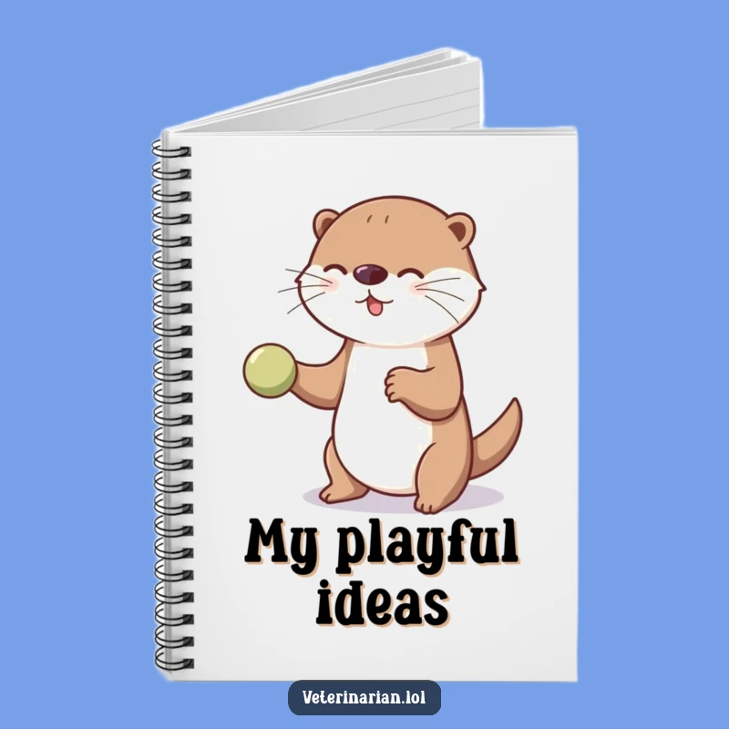 Funny Playful Otter Therapy Ball Notebook, Jot Down Ideas with Encouraging Flair