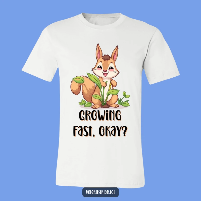 Funny Squirrel Gardener T-Shirt: Energetic Squirrel Measures Plant, Hilarious Wear!