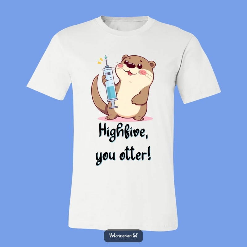 Funny Otter High-Five T-Shirt: Playful otter with syringe, a cool and funny gift.